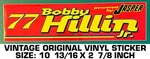 Bobby Hillin Jr 77 - Vintage Original Vinyl Decal Sticker Powered Jasper. Fixed Price $10.26.