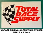Total Race Supply - Vintage Original Clear Vinyl Decal Sticker Nhra Scca. Fixed Price $10.12.