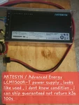 Artesyn / Advanced Energy LCM1500R-T Power Supply , Looks Like Used Dont.... Fixed Price $100.00.